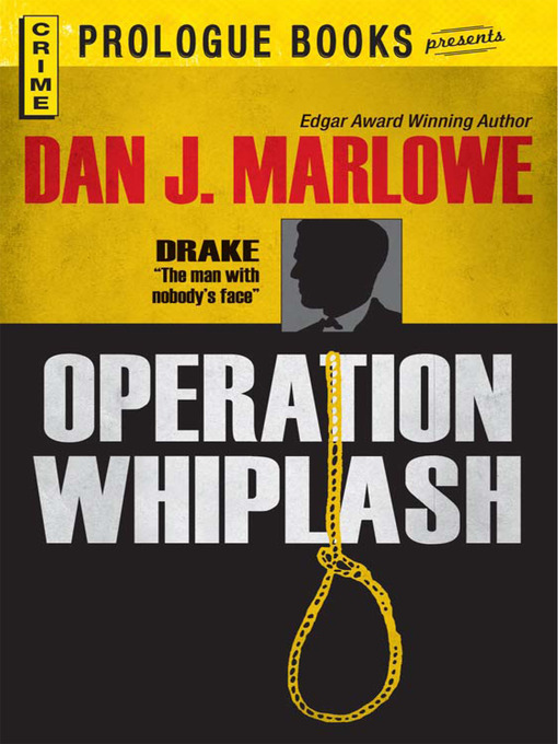 Title details for Operation Whiplash by Dan J. Marlowe - Available